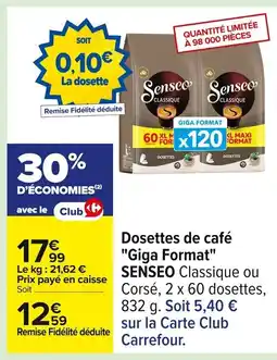 Carrefour SENSEO Dosettes de café Giga Format offre