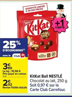 Carrefour KITKAT Ball nestle offre