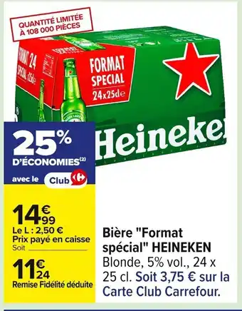 Carrefour HEINEKEN Bière Format spécial offre