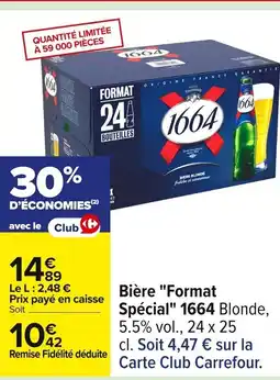 Carrefour 1664 Bière Format Spécial offre