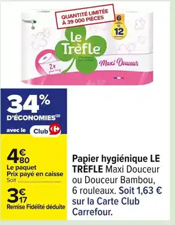 Carrefour LE TREFLE Papier hygiénique offre