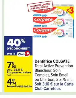 Carrefour COLGATE Dentifrice offre