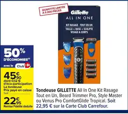 Carrefour GILLETTE Tondeuse offre