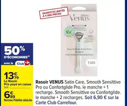 Carrefour VENUS Rasoir offre