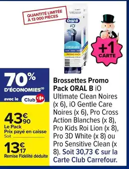 Carrefour ORAL B Brossettes Promo Pack offre