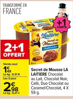 Carrefour LA LAITIERE Secret de Mousse offre