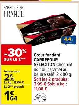 Carrefour CARREFOUR SELECTION Cœur fondant offre