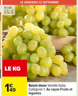 Carrefour Raisin blanc offre