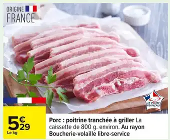 Carrefour Porc poitrine tranchée à griller offre