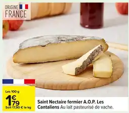 Carrefour Saint Nectaire fermier A.O.P. Les Cantaliens offre