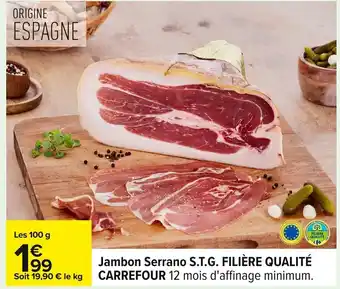 Carrefour S.T.G. FILIÈRE QUALITÉ CARREFOUR Jambon Serrano offre