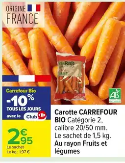 Carrefour CARREFOUR BIO Carotte offre