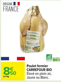 Carrefour CARREFOUR BIO Poulet fermier offre