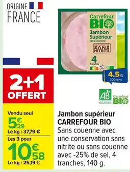 Carrefour CARREFOUR BIO Jambon supérieur offre