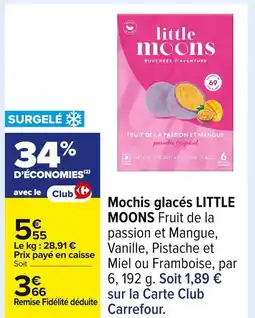 Carrefour LITTLE MOONS Mochis glacés offre