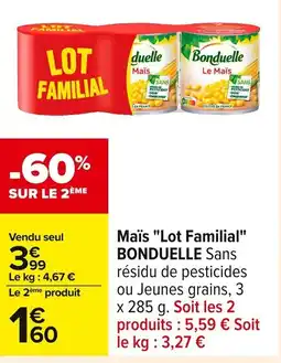 Carrefour BONDUELLE Mais Lot Familial offre