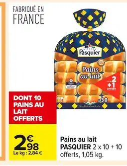 Carrefour PASQUIER Pains au lait offre