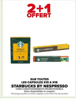 Carrefour STARBUCKS BY NESPRESSO Sur toutes les capsules offre