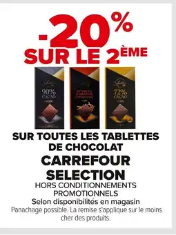 Carrefour CARREFOUR SELECTION Sur toutes les tablettes de chocolats offre