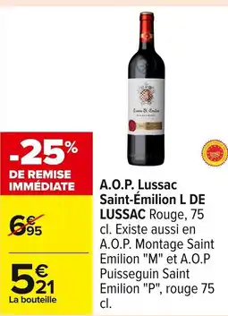 Carrefour L DE LUSSAC A.O.P. Lussac Saint-Émilion offre