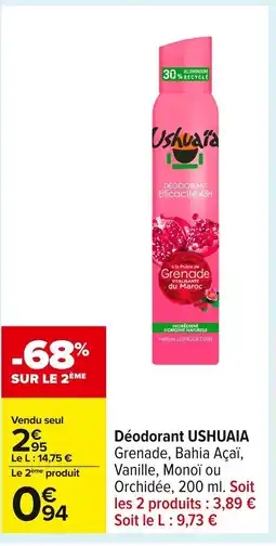 Carrefour USGUAIA Déodorant offre