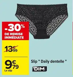 Carrefour DIM Slip Daily dentelle offre