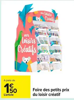 Carrefour Foire des petits prix du loisir créatif offre