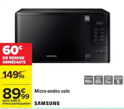 Carrefour SAMSUNG Micro-ondes solo offre
