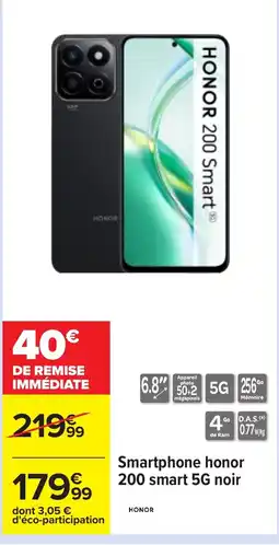 Carrefour Smartphone honor 200 smart 5G noir offre