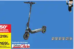 Carrefour URBAN GLIDE Trottinette électrique offre