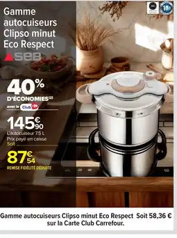 Carrefour SEB Gamme autocuiseurs Clipso minut Eco Respect offre