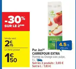 Carrefour Market Pur jus CARREFOUR EXTRA offre