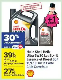 Carrefour Huile Shell Helix Ultra 5W30 Lot 5L+1L Essence et Diesel offre