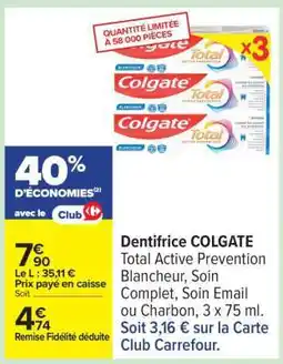 Carrefour Dentifrice Colgate offre