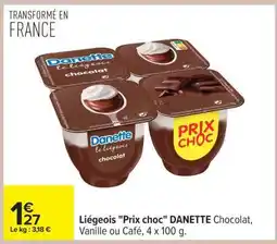 Carrefour Liégeois Prix Choc DANETTE offre