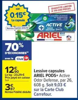 Carrefour Lessive capsules ARIEL PODS+ Active Odor Defense offre