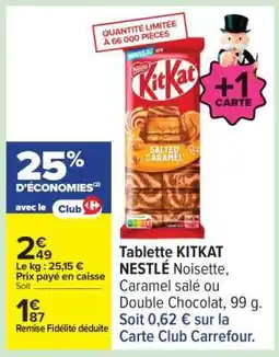 Carrefour Tablette KITKAT offre