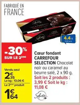 Carrefour Coeur fondant CARREFOUR SELECTION offre