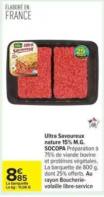 Carrefour Ultra Savoureux nature 15% M.G. SOCOPA offre