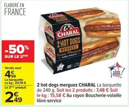 Carrefour 2 hot dogs merguez CHARAL offre