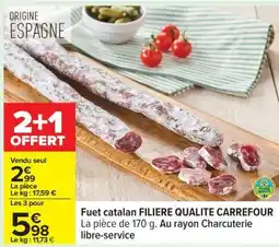 Carrefour Fuet catalan FILIERE QUALITE CARREFOUR offre