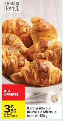 Carrefour 8 croissants pur beurre + 2 offerts offre