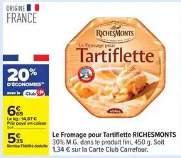 Carrefour Le Fromage pour Tartiflette RICHESMONTS offre