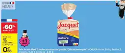 Carrefour Pain de mie Maxi Tranches sans sucres ajoutés Offre économique JACQUET Nature offre