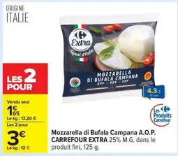 Carrefour Mozzarella di Bufala Campana A.O.P. CARREFOUR EXTRA offre
