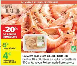 Carrefour Crevette rose cuite CARREFOUR BIO offre