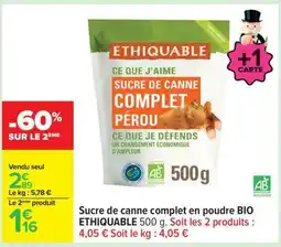 Carrefour Sucre de canne complet en poudre BIO ETHIQUABLE 500 g offre