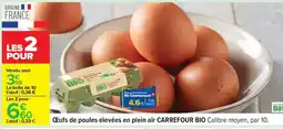 Carrefour Oeufs de poules élevées en plein air Carrefour Bio offre