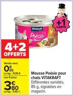 Carrefour Mousse Poésie pour chats VITAKRAFT offre
