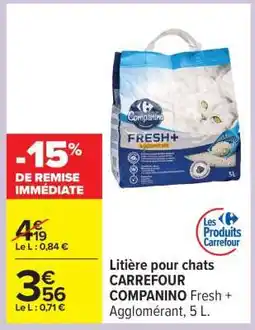 Carrefour Litière pour chats CARREFOUR COMPANINO offre